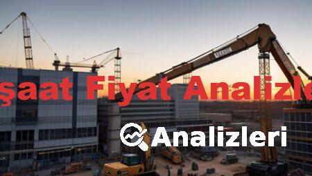 İnşaat Fiyat Analizleri