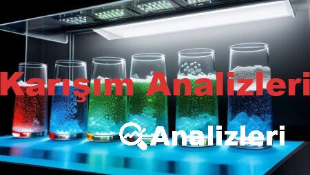 Karışım Analizleri