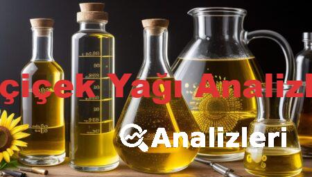 Ayçiçek Yağı Analizleri