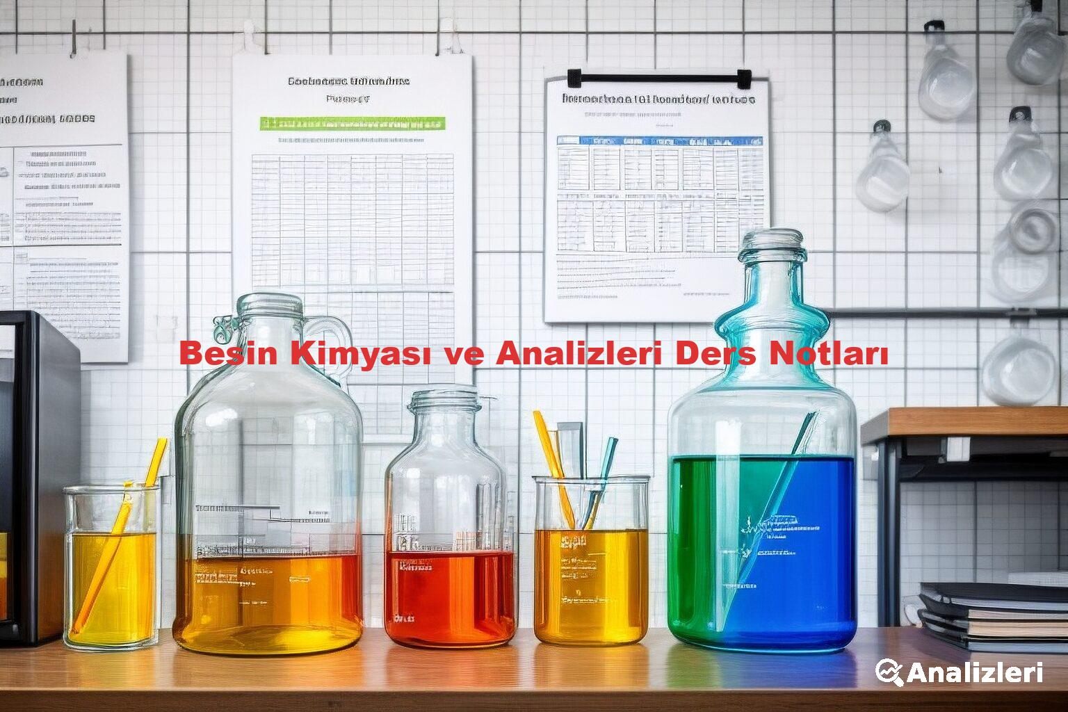 Besin Kimyası ve Analizleri Ders Notları