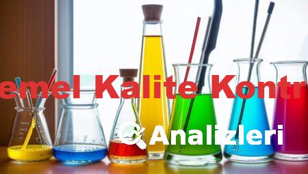 Gıdalarda Temel Kalite Kontrol Analizleri