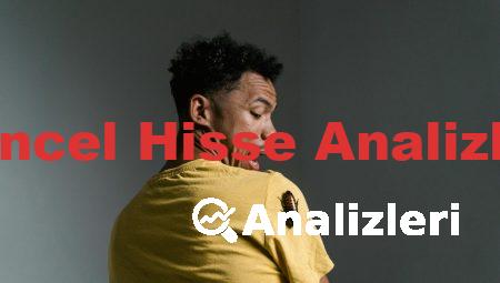 Güncel Hisse Analizleri