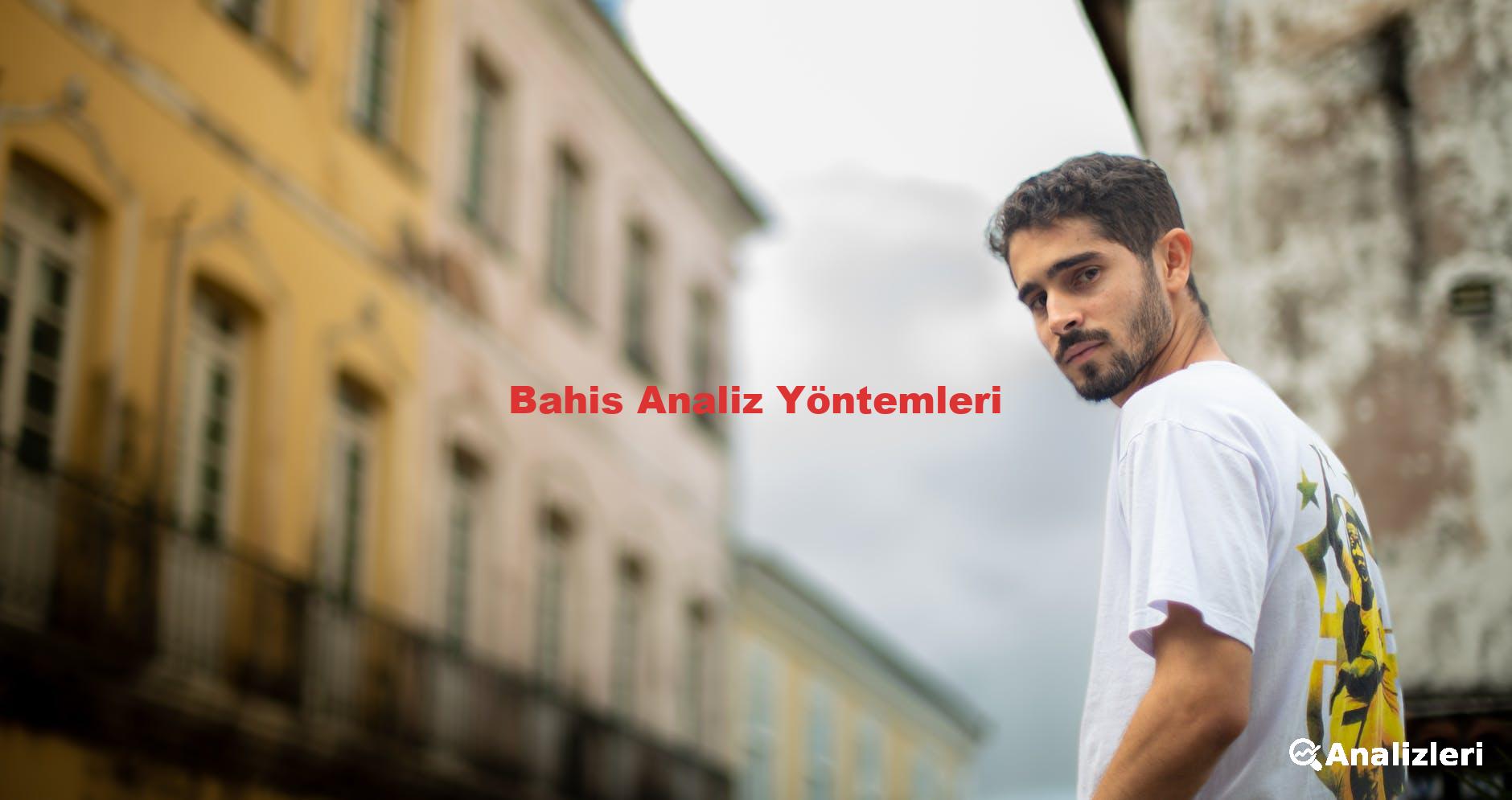 Bahis Analiz Yöntemleri