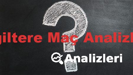 İngiltere Maç Analizleri