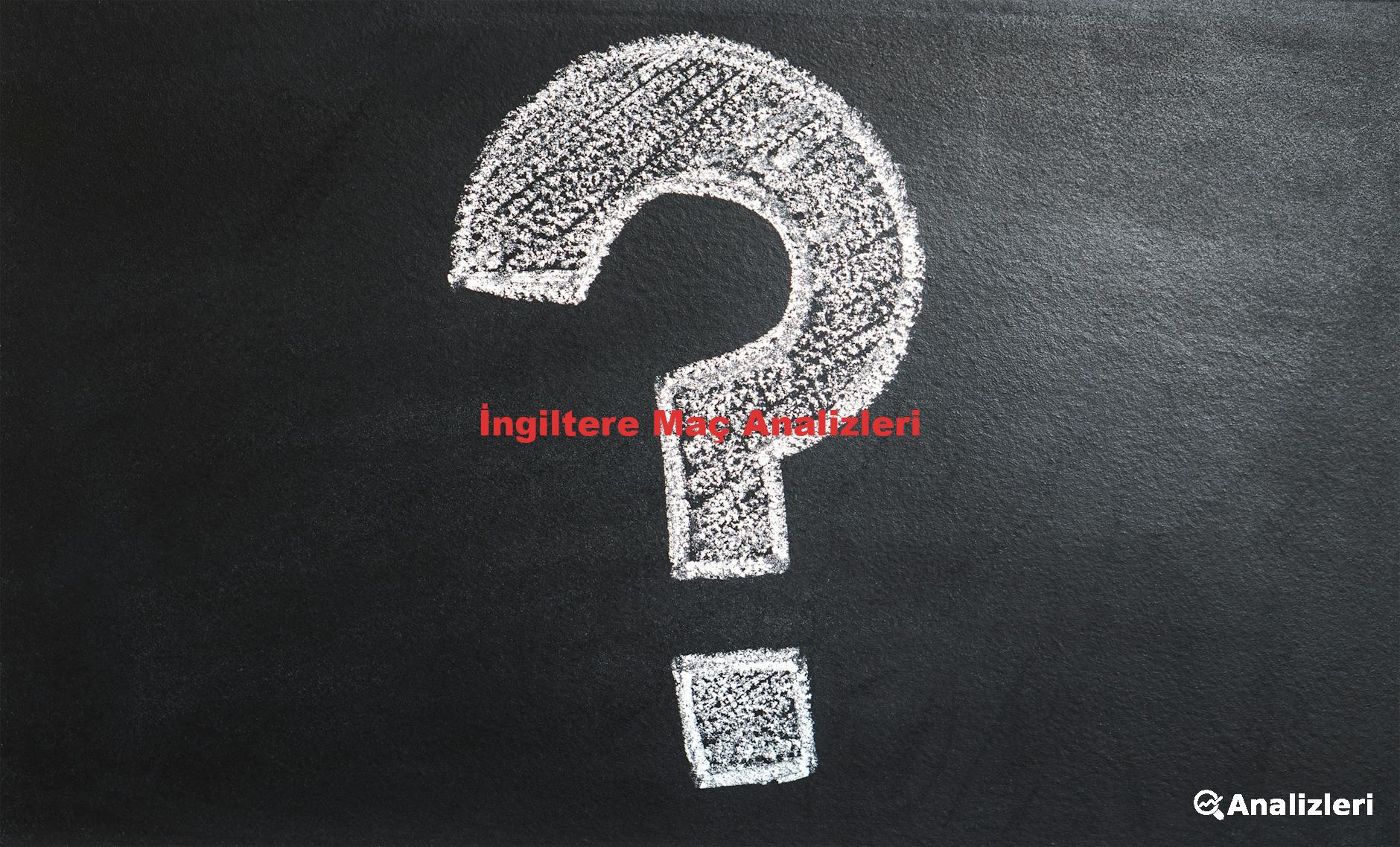 İngiltere Maç Analizleri