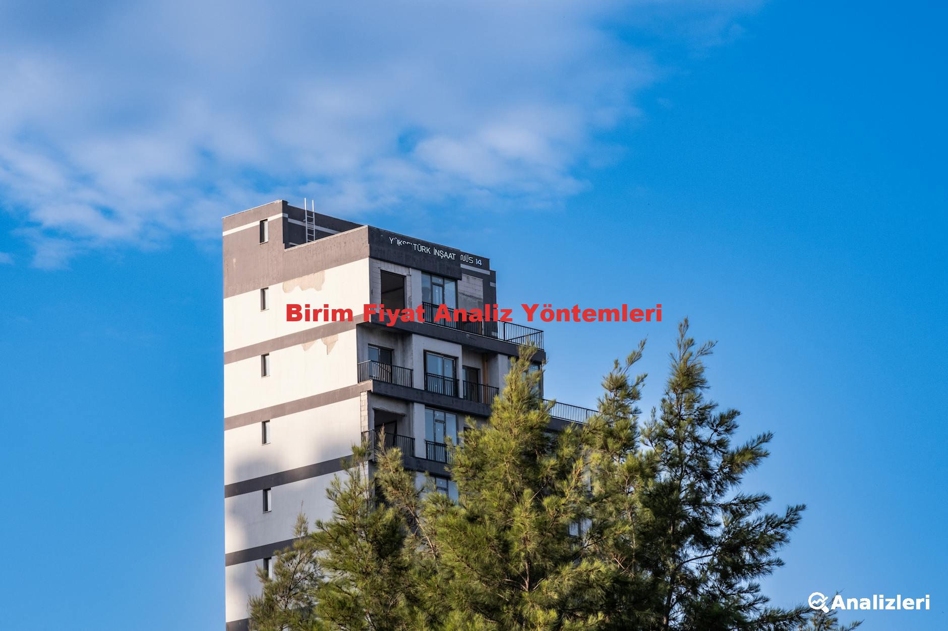 Birim Fiyat Analiz Yöntemleri