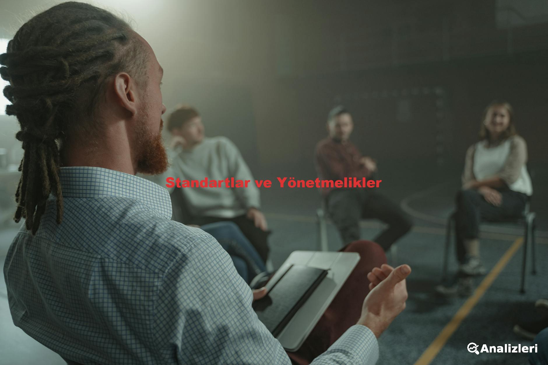 Standartlar ve Yönetmelikler