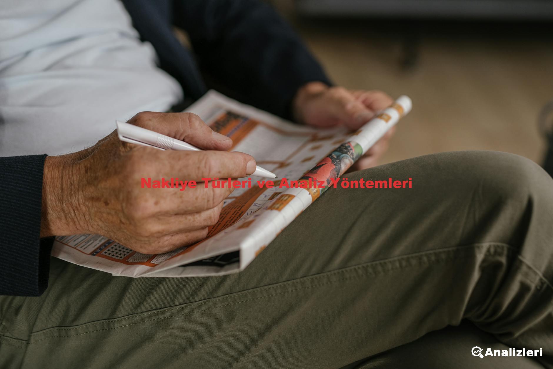 Nakliye Türleri ve Analiz Yöntemleri