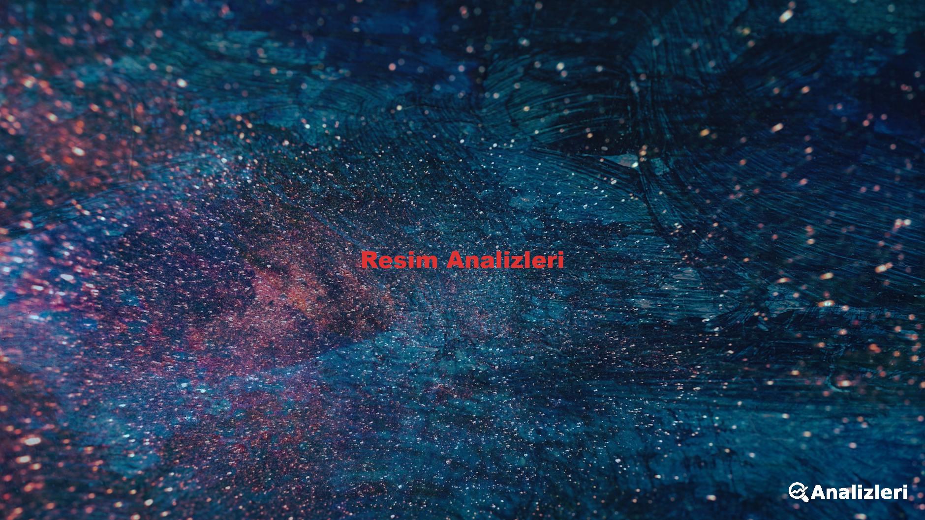 Resim Analizleri