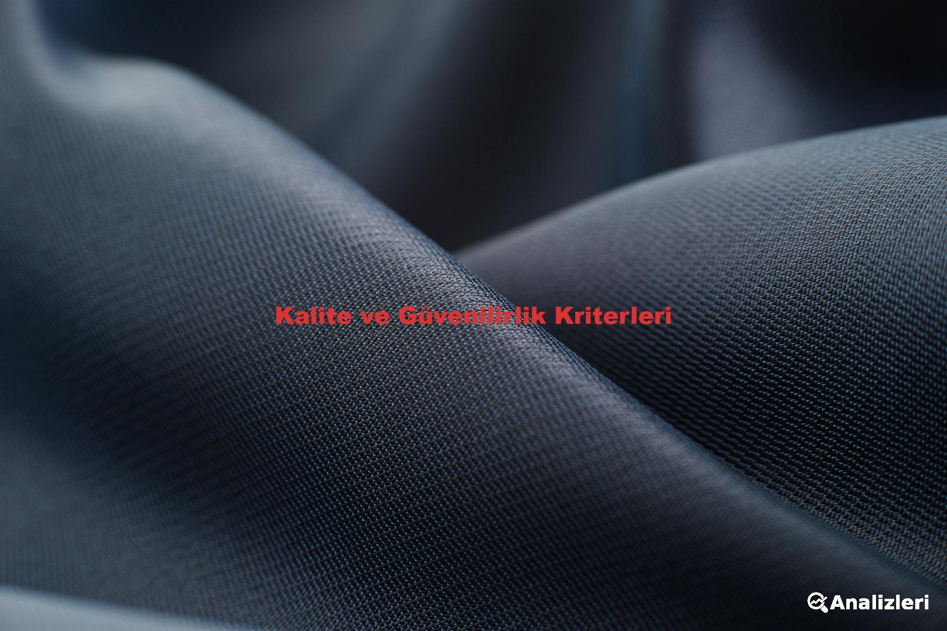 Kalite ve Güvenilirlik Kriterleri